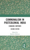 Communalism in Postcolonial India: Changing contours
