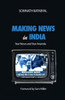 Making News in India: Star News and Star Ananda