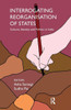 Interrogating Reorganisation of States: Culture, Identity and Politics in India