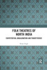Folk Theatres of North India