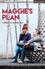 Maggie's Plan (Modern Plays)