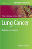 Lung Cancer: Methods and Protocols (Methods in Molecular Biology, 2279)