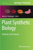 Plant Synthetic Biology: Methods and Protocols (Methods in Molecular Biology, 2379)