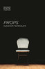 Props (Readings in Theatre Practice, 14)