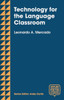 Technology for the Language Classroom: Creating a 21st Century Learning Experience