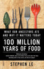 100 Million Years of Food: What Our Ancestors Ate and Why It Matters Today
