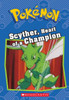 Scyther, Heart of a Champion (Pokomon: Chapter Book) (Pokomon Chapter Books)