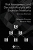 Risk Assessment and Decision Analysis with Bayesian Networks