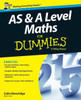 AS and A Level Maths For Dummies