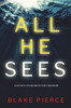 All He Sees (A Nicky Lyons FBI Suspense ThrillerùBook 3)