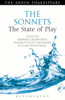 The Sonnets: The State of Play (Arden Shakespeare The State of Play)
