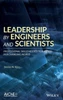 Leadership by Engineers and Scientists: Professional Skills Needed to Succeed in a Changing World