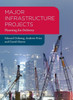 Major Infrastructure Projects: Planning for Delivery