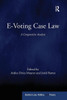 E-Voting Case Law: A Comparative Analysis (Election Law, Politics, and Theory)