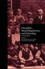 Discipline, Moral Regulation, and Schooling: A Social History (Studies in the History of Education)
