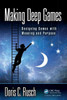 Making Deep Games
