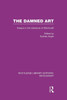 The Damned Art (RLE Witchcraft): Essays in the Literature of Witchcraft (Routledge Library Editions: Witchcraft)