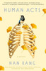 Human Acts: A Novel