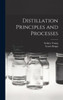 Distillation Principles and Processes
