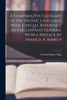 A Comparative Glossary of the Gothic Language With Especial Reference to English and German. With a Preface by Francis A. March
