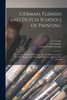 German, Flemish and Dutch Schools of Painting: Based on the Handbook of Kugler, Re-modelled by the Late Prof. Dr. Waagen and Thoroughly Revised and in Part Re-written; 1