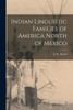 Indian Linguistic Families of America North of Mexico [microform]