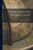 Poem From the Divan o Hafiz