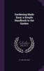 Gardening Made Easy; a Simple Handbook to the Garden
