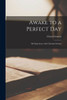 Awake to a Perfect Day; My Experience With Christian Science