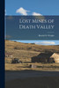Lost Mines of Death Valley