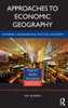 Approaches to Economic Geography: Towards a geographical political economy (Regions and Cities)