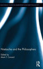 Nietzsche and the Philosophers (Routledge Studies in Nineteenth-Century Philosophy)