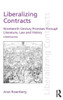 Liberalizing Contracts: Nineteenth Century Promises Through Literature, Law and History (Discourses of Law)