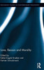 Love, Reason and Morality (Routledge Studies in Ethics and Moral Theory)