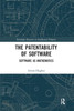The Patentability of Software: Software as Mathematics (Routledge Research in Intellectual Property)