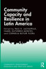 Community Capacity and Resilience in Latin America (Community Development Research and Practice Series)