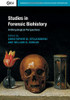 Studies in Forensic Biohistory: Anthropological Perspectives (Cambridge Studies in Biological and Evolutionary Anthropology, Series Number 75)