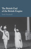 The British End of the British Empire