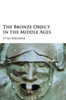 The Bronze Object in the Middle Ages
