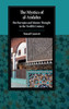 The Mystics of al-Andalus: Ibn Barrajan and Islamic Thought in the Twelfth Century (Cambridge Studies in Islamic Civilization)