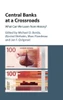 Central Banks at a Crossroads: What Can We Learn from History? (Studies in Macroeconomic History)