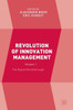 Revolution of Innovation Management: Volume 1 The Digital Breakthrough