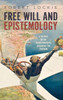 Free Will and Epistemology: A Defence of the Transcendental Argument for Freedom