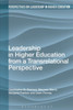 Leadership in Higher Education from a Transrelational Perspective (Perspectives on Leadership in Higher Education)