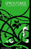 Sproutlings: A Compendium of Little Fictions