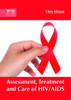 Assessment, Treatment And Care Of Hiv/Aids