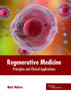 Regenerative Medicine: Principles And Clinical Applications