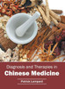 Diagnosis And Therapies In Chinese Medicine