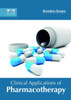 Clinical Applications Of Pharmacotherapy