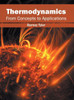 Thermodynamics: From Concepts To Applications